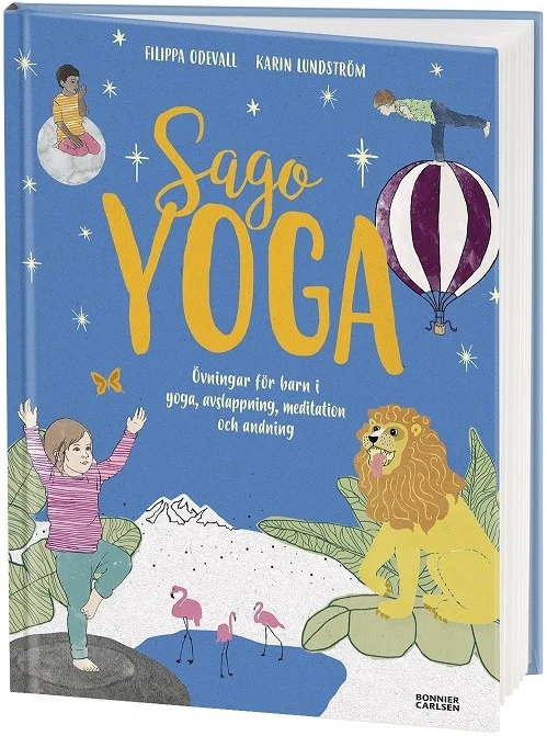 Sagoyoga - övningar för barn i yoga, andning, avslappning och meditation