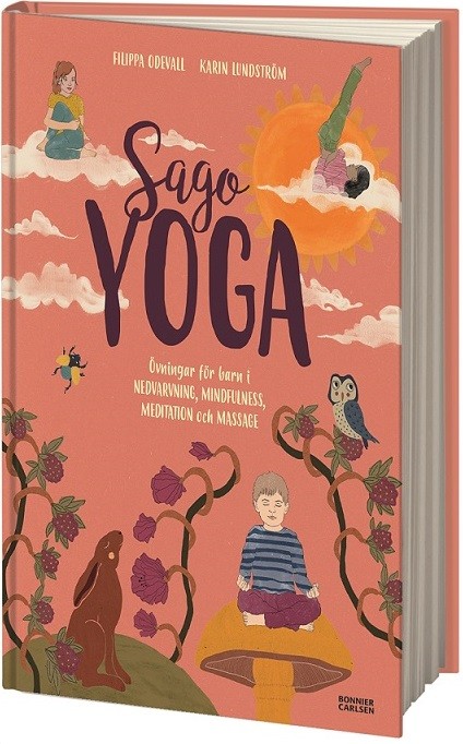 Sagoyoga - övningar för barn i nedvarvning, mindfulness, meditation och massage
