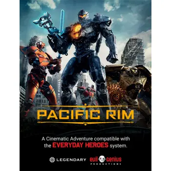Everyday Heroes RPG: Pacific Rim - Cinematic Adventure