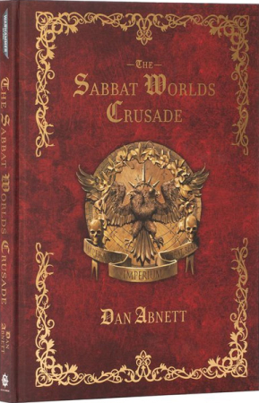 The Sabbat Worlds Crusade (Inbunden)