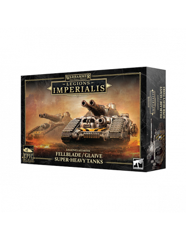 LEGIONS IMPERIALIS: FELLBLADE/GLAIVE SUPER-HEAVY TANKS