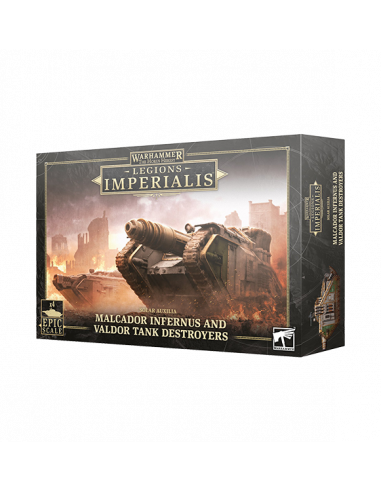 LEGIONS IMPERIALIS: MALCADOR INFERNUS AND VALDOR TANK DESTROYER