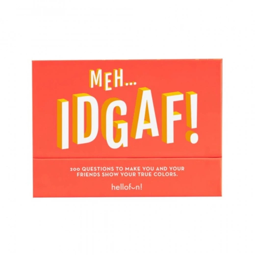 Meh... IDGAF!
