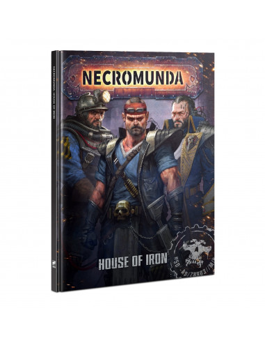 NECROMUNDA: HOUSE OF IRON